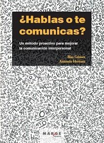 ¿HABLAS O TE COMUNICAS? | 9788415340003 | GÓMEZ, BLAS / HERRANZ, ANTONIO