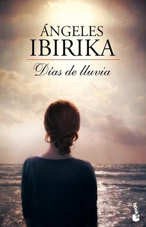 DÍAS DE LLUVIA | 9788408112297 | IBIRIKA, ÁNGELES