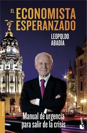 ECONOMISTA ESPERANZADO, EL | 9788467040579 | ABADÍA, LEOPOLDO