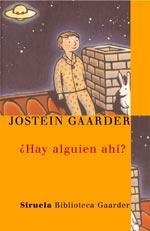HAY ALGUIEN AHI | 9788478446476 | GAARDER, JOSTEIN
