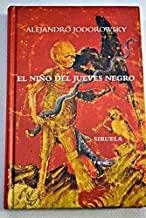 NIÑO DEL JUEVES NEGRO, EL | 9788478444625 | JODOROWSKY, ALEJANDRO