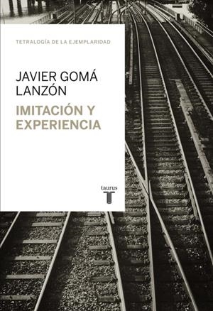 IMITACIÓN Y EXPERIENCIA | 9788430616824 | GOMÁ LANZÓN, JAVIER