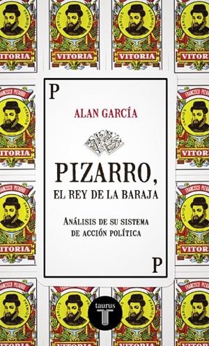 PIZARRO, EL REY DE LA BARAJA | 9788430617234 | GARCIA, ALAN
