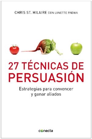 27 TÉCNICAS DE PERSUASIÓN | 9788493869366 | HILAIRE, CHRIS ST.