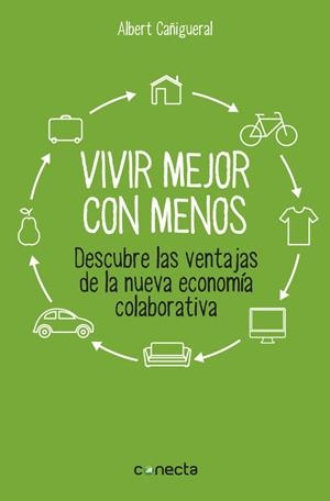 VIVIR MEJOR CON MENOS | 9788416029129 | CAÑIGUERAL, ALBERT