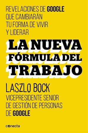 NUEVA FÓRMULA DEL TRABAJO, LA | 9788416029488 | BOCK, LASZLO