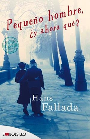 PEQUEÑO HOMBRE, ¿Y AHORA QUÉ? | 9788415140665 | FALLADA, HANS