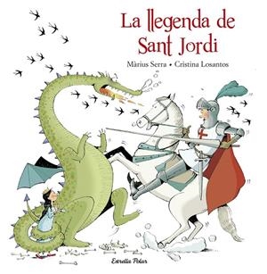LLEGENDA DE SANT JORDI, LA | 9788416520206 | SERRA, MÀRIUS /  LOSANTOS, CRISTINA