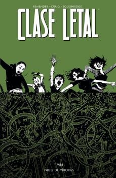 CLASE LETAL 03 : NIDO DE VIBORAS | 9788467923421 | REMENDER / CRAIG / LOUGHRIDGE