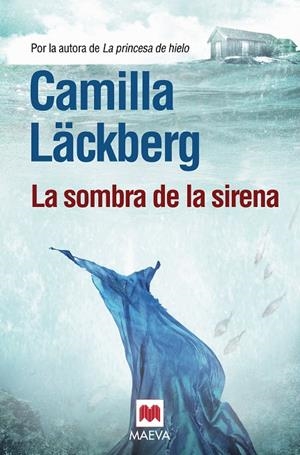 SOMBRA DE LA SIRENA, LA | 9788415532002 | LÄCKBERG, CAMILLA