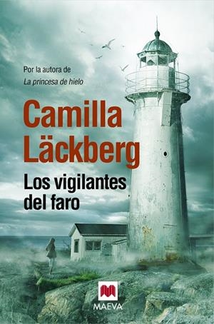 VIGILANTES DEL FARO, LOS | 9788415532798 | LÄCKBERG, CAMILLA