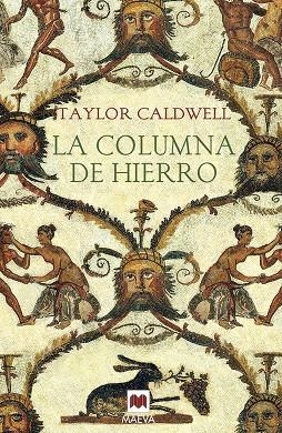 COLUMNA DE HIERRO, LA | 9788415893110 | CALDWELL, TAYLOR