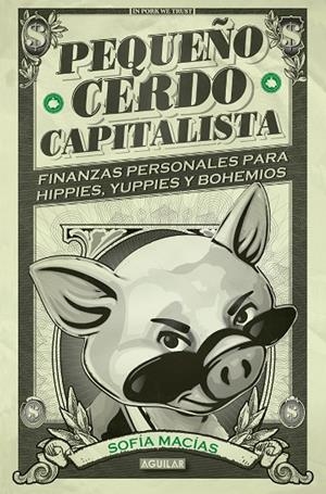 PEQUEÑO CERDO CAPITALISTA | 9788403014695 | MACIAS GONZALEZ, SOFIA