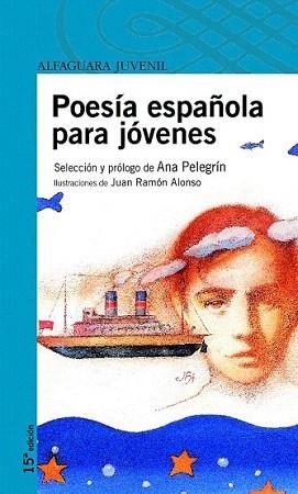 POESÍA ESPAÑOLA PARA JÓVENES | 9788420465012 | PELEGRIN, ANA