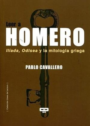 LEER A HOMERO | 9789876310864 | CAVALLERO, PABLO