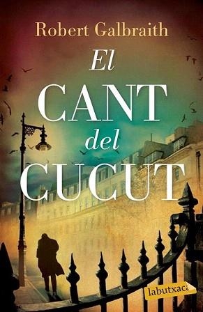 CANT DEL CUCUT, EL | 9788499309460 | GALBRAITH, ROBERT / ROWLING, J. K.
