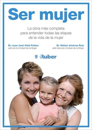 SER MUJER | 9788415989776 | VIDAL PELAEZ, JUAN JOSE / JIMENEZ RUIZ, RAFAEL