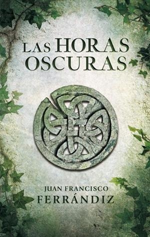 HORAS OSCURAS, LAS | 9788425347917 | FERRANDIZ, JUAN FRANCISCO
