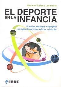 DEPORTE EN LA INFANCIA, EL | 9788497293532 | SORIANO LACAMBRA, MARIANO