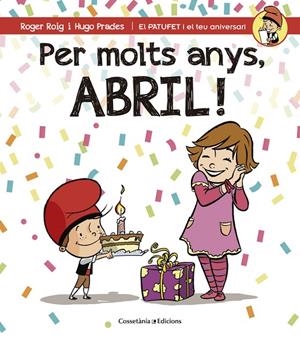 PER MOLTS ANYS, ABRIL | 9788490344491 | ROIG, ROGER / PRADES, HUGO