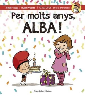 PER MOLTS ANYS, ALBA | 9788490344545 | ROIG, ROGER / PRADES, HUGO
