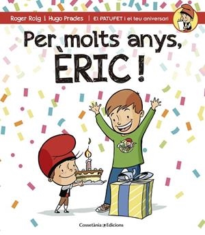 PER MOLTS ANYS, ERIC | 9788490344231 | ROIG, ROGER / PRADES, HUGO