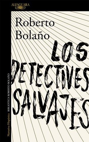 DETECTIVES SALVAJES, LOS | 9788420423937 | BOLAÑO, ROBERTO