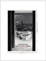 BARCELONA, CIUTAT DE LLIBRES | 9788498508802 | SEGURA SORIANO, ISABEL