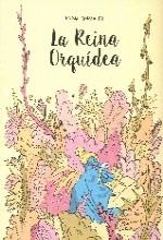 REINA ORQUÍDEA, LA | 9788494261046 | GONZÁLEZ, BORJA