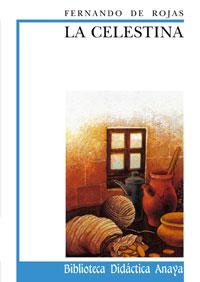 CELESTINA, LA | 9788420726670 | ROJAS, FERNANDO DE / SERRANO, JAVIER