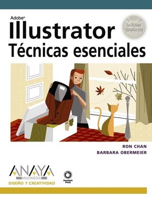 ILLUSTRATOR TECNICAS ESENCIALES : DISEÑO Y CREATIVIDAD | 9788441523265 | CHAN, RON