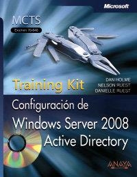 CONFIGURACIÓN DE WINDOWS SERVER 2008 ACTIVE DIRECTORY, TRAINING KIT, MCTS, EXAME | 9788441525061 | HOLME, DAN