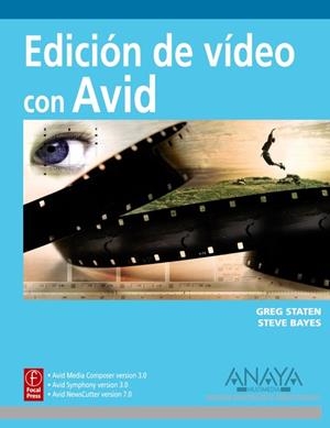 EDICION DE VIDEO CON AVID | 9788441525337 | BAYES, STEVE / STATEN, GREG