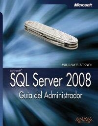SQL SERVER 2008. GUIA DEL ADMINISTRADOR | 9788441525399 | STANEK, WILLIAM R.