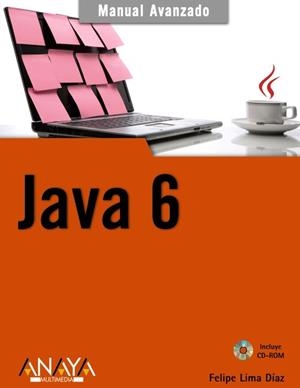 JAVA 6 : MANUAL AVANZADO | 9788441526259 | LIMA, FELIPE
