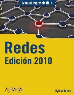 REDES : MANUALES IMPRESCINDIBLES (ED. 2010) | 9788441526594 | BLACK, UYLESS