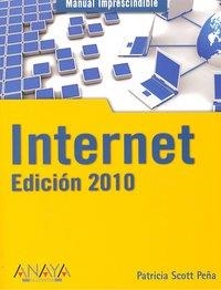 INTERNET. EDICIÓN 2010 | 9788441526990 | SCOTT PEÑA, PATRICIA