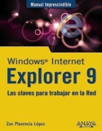 WINDOWS INTERNET EXPLORER 9 | 9788441529380 | PLASENCIA, ZOE