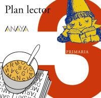 PLAN LECTOR "TRES SOPAS" TERCERO DE PRIMARIA | 9788466747516 | ANAYA INFANTIL Y JUVENIL