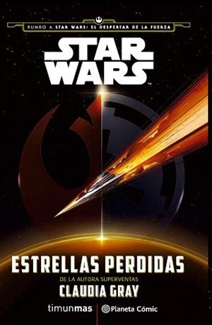 STAR WARS : ESTRELLAS PERDIDAS | 9788416476022 | GRAY, CLAUDIA