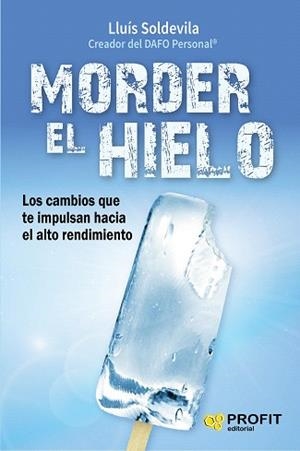 MORDER EL HIELO | 9788416583416 | SOLDEVILA, LLUÍS