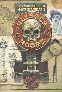 ULYSSES MOORE 15 : ELS PIRATES DELS MARS IMAGINARIS | 9788424653927 | BACCALARIO, PIERDOMENICO