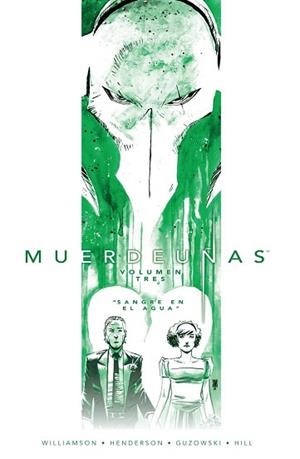 MUERDEUÑAS VOL. 03 : SANGRE EN EL AGUA | 9788467923247 | WILLIAMSON / HENDERSON / GUZOWSKI