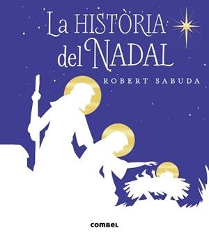 HISTÒRIA DEL NADAL, LA | 9788491011132 | SABUDA, ROBERT