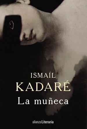 MUÑECA, LA | 9788491045045 | KADARÉ, ISMAÍL