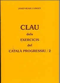CLAU DELS EXERCICIS DEL CATALÀ PROGRESSIU NIVELL MITJÀ 2 | 9788489812055 | RUAIX, JOSEP