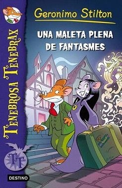 MALETA PLENA DE FANTASMES, UNA | 9788490573297 | STILTON, GERONIMO