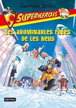 ABOMINABLES RATES DE LA NEU. SUPERHEROIS, LES | 9788499328164 | STILTON, GERONIMO