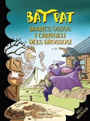 BLANCS OSSOS I CANGUELI DELS GROSSOSS | 9788499325064 | PAVANELLO, ROBERTO
