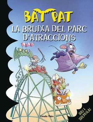 BRUIXA DEL PARC D'ATRACCIONS, LA | 9788490574393 | PAVANELLO, ROBERTO
